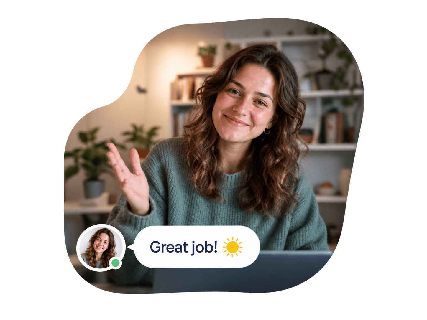 A teacher waving on a video call, with a Great job! message beside her